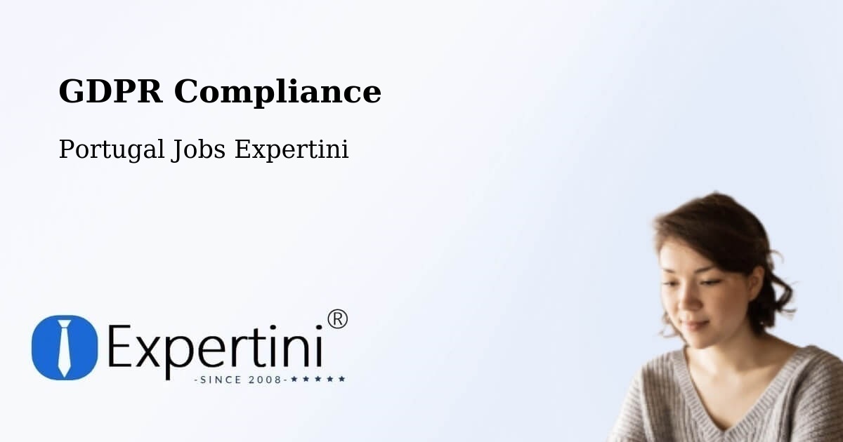 EU GDPR Compliance Statement – Sortelha - Portugal Jobs Expertini