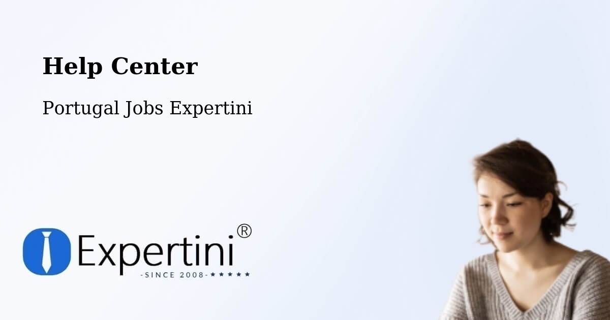 Help Center – Sortelha - Portugal Jobs Expertini