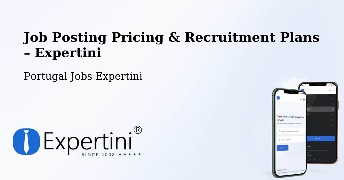 Job Posting Pricing & Recruitment Plans – Sortelha - Sortelha, Portugal Jobs Expertini