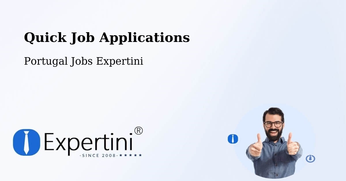 Quick Apply Feature – Sortelha - Portugal Jobs Expertini