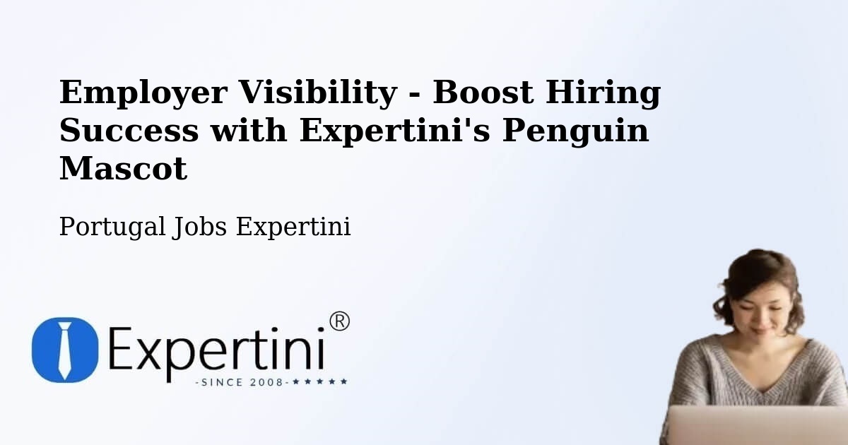 CV and Resume Visibility Optimization – Sortelha - Portugal Jobs Expertini